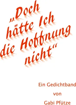 Obrázek produktu pro "Doch hätte Ich die Hoffnung nicht"