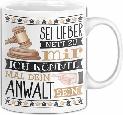 Produktbild von Anwalt Tasse Geschenk Sei Lieber Nett Zu Mir Ich Könnte Mal Dein Anwalt Sein Jura (Weiß)