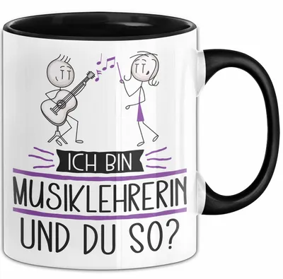 Produktbild von Musiklehrerin Tasse Geschenk Ich Bin Musiklehrerin Und Du So Geschenkidee Lustiger Spruch Becher (Schwarz)