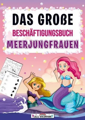 Produktbild von Das große Beschäftigungsbuch Meerjungfrauen