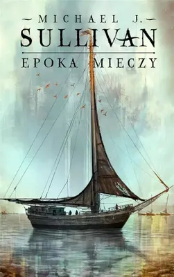 Zdjęcie produktu dla Epoka mieczy - Michael J. Sullivan (Buch auf Polnisch)