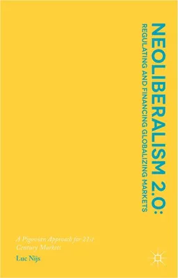 Image de Neoliberalism 2.0: Regulating and Financing Globalizing Markets