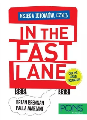 Zdjęcie produktu dla Księga Idiomów Czyli: In The Fast Lane Pons