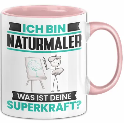 Produktbild von Naturmaler Tasse Geschenk für Naturmaler Geburtstag Lustiger Spruch Kaffee-Becher Was Ist Deine Superkraft (Rosa)