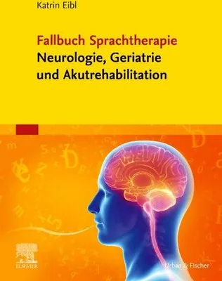Produktbild von Fallbuch Sprachtherapie Neurologie, Geriatrie und Akutrehabilitation