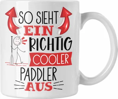 Produktbild von Trendation - So Sieht Ein Richtig Cooler Paddler Aus Geschenk Tasse Lustiger Spruch Geschenkidee (Weiß)