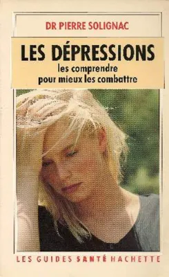 Image de Les depressions, les comprendre pour mieux les combattre