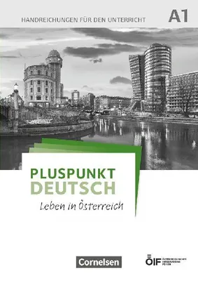 Produktbild von Pluspunkt Deutsch - Leben in Österreich A1 - Handreichungen für den Unterricht