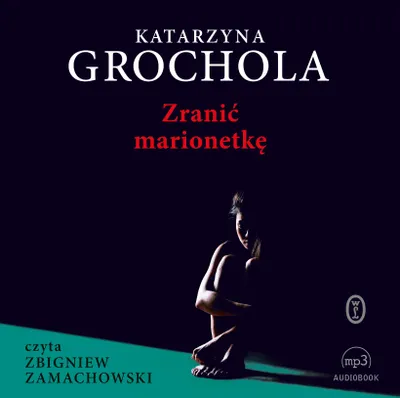 Obrázek produktu pro Zranić marionetkę CD MP3