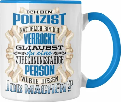 Produktbild von Trendation - Ich Bin Polizist Tasse Geschenk Geburtstag Lustiger Spruch Polizei Ausbildung Geschenkidee (Blau)