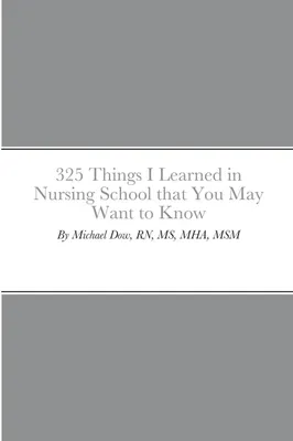 Produktbild von 325 Things I Learned in Nursing School that You May Want to Know