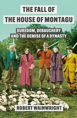 Produktbild von Wainwright, R: Fall of the House of Montagu