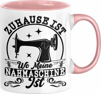 Produktbild von Nähen Geschenk Tasse Geschenkidee Frauen Zuhause Ist Wo Meine Nähmaschine Steht (Rosa)