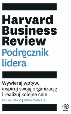 Immagine prodotto di Harvard Business Review. Podręcznik lidera. Wywieraj wpływ, inspiruj swoją organizację i realizuj kolejne cele