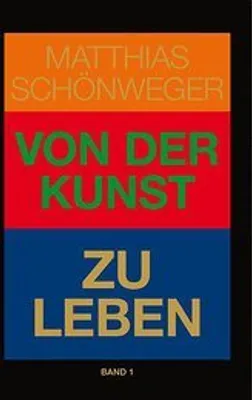 Produktbild von Schönweger, M: Von der Kunst zu leben
