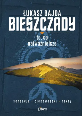 Zdjęcie produktu dla Bieszczady To co najwazniejsze