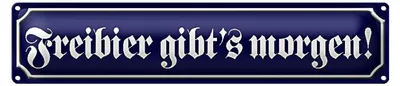 Produktbild von Blechschild Straßenschild 46x10cm Freibier gibt´s morgen Dekoration