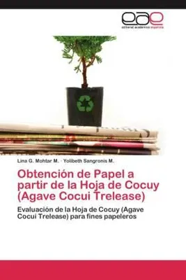 Image de Obtención de Papel a partir de la Hoja de Cocuy (Agave Cocui Trelease)