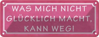 Produktbild von vianmo Blechschild 10x27 cm was nicht glücklich macht weg Dekoration Spruch Zitat