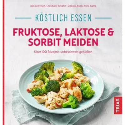 Obrázok produktu pre Köstlich essen - Fruktose, Laktose & Sorbit meiden
