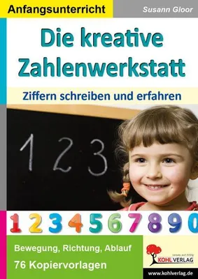 Produktbild von Die kreative Zahlenwerkstatt Ziffern schreiben und erfahren