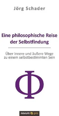 Produktbild von Eine philosophische Reise der Selbstfindung