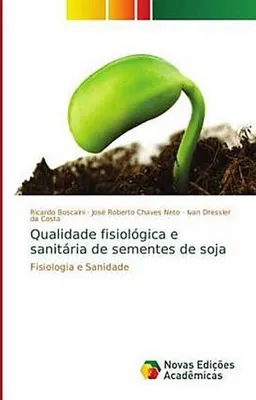 Produktbild von Qualidade fisiológica e sanitária de sementes de soja