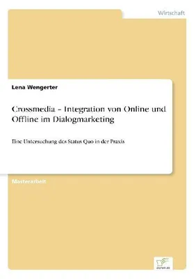 Produktbild von Crossmedia - Integration von Online und Offline im Dialogmarketing