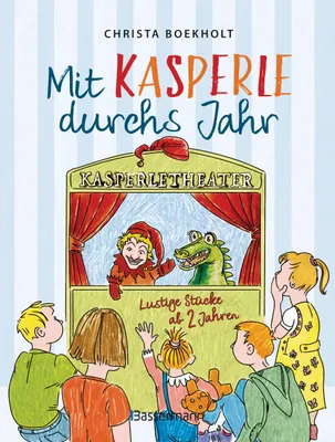 Produktbild von Mit Kasperle durchs Jahr. Lustige Kasperlstücke ab 2 Jahren