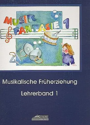 Image de Musik Fantasie - Lehrerband 1 (Praxishandbuch)