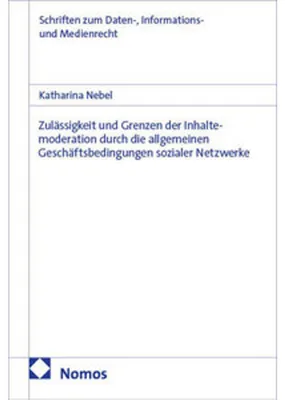 Zdjęcie produktu dla Zulässigkeit und Grenzen der Inhaltemoderation durch die allgemeinen Geschäftsbedingungen sozialer Netzwerke