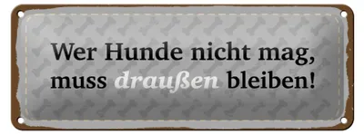 Produktbild von Blechschild Spruch 27x10 cm Wer Hunde nicht mag Schild