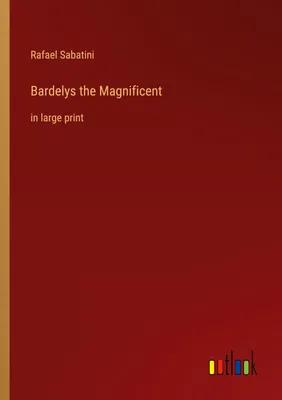 Produktbild von Bardelys the Magnificent