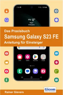 Immagine prodotto di Das Praxisbuch Samsung Galaxy S23 FE - Anleitung für Einsteiger