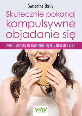 Produktbild von Kompulsywne Objadanie - Sposoby na Uwolnienie