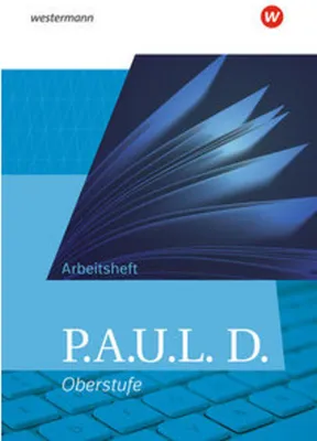Produktbild von VERLAG: WESTERMANN BILDUNGSMEDIEN P.A.U.L. D. - Persönliches Arbeits- und Lesebuch Deutsch - Allgemeine Ausgabe für die Oberstufe