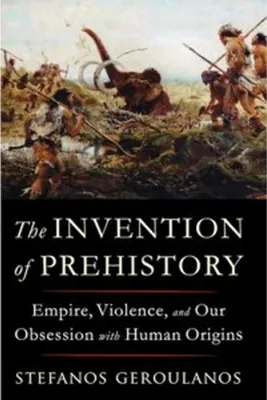Zdjęcie produktu dla The Invention of Prehistory