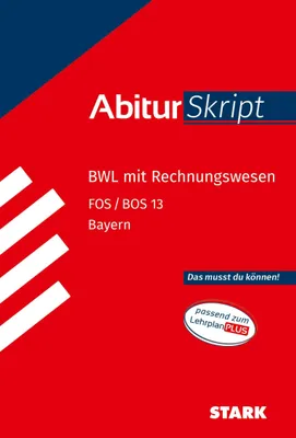 Produktbild von STARK BWL mit Rechnungswesen 13. Klasse - AbiturSkript FOS/BOS Bayern