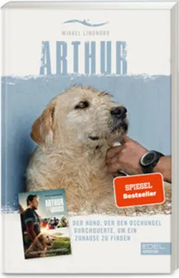 Produktbild von Arthur. Der Hund, der den Dschungel durchquerte, um ein Zuhause zu finden