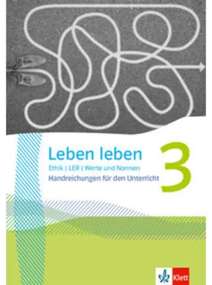Produktbild von Leben leben 3. Handreichungen für den Unterricht Klasse 9/10