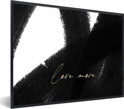 Produktbild von MuchoWow® Gerahmtes Poster Text - Abstrakt - Liebe mehr - Zitate 40x30 cm - Poster mit Schwarzem Bilderrahmen Wandposter Rahmen Foto Bilder - Kunstposter - Wanddekorationen
