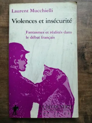Image de Violences et insécurité La Découverte sur le vif