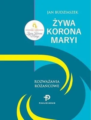 Obrázek produktu pro Zywa Korona Maryi Rozwazania rozancowe