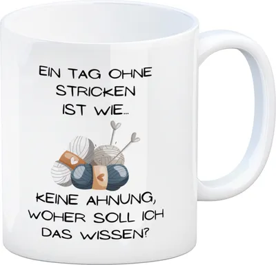 Produktbild von Einen Tag ohne Stricken Kaffeebecher mit Spruch