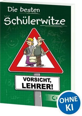 Immagine prodotto di Die besten Schülerwitze - Vorsicht, Lehrer!