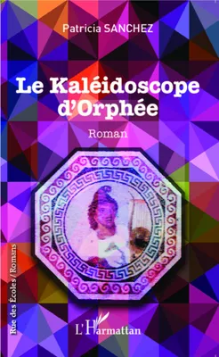 Produktbild von Le kaléidoscope d'Orphée