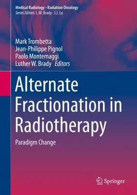 Produktbild von Alternate Fractionation in Radiotherapy