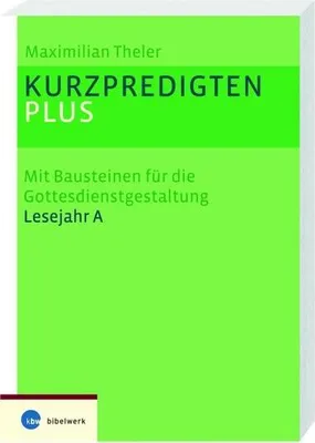 Produktbild von Theler, M: Kurzpredigten/Gottesdienstgest. Lesejahr A
