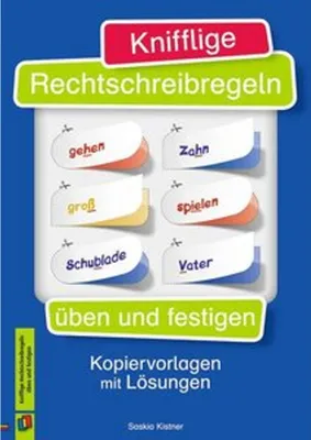 Obrázok produktu pre Knifflige Rechtschreibregeln üben und festigen. Kopiervorlagen mit Lösungen