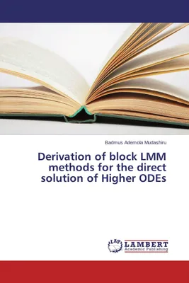 Produktbild von Derivation of block LMM methods for the direct solution of Higher ODEs